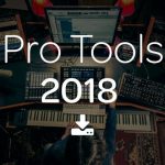 Avid Pro Tools® | Software 2018 Now Available