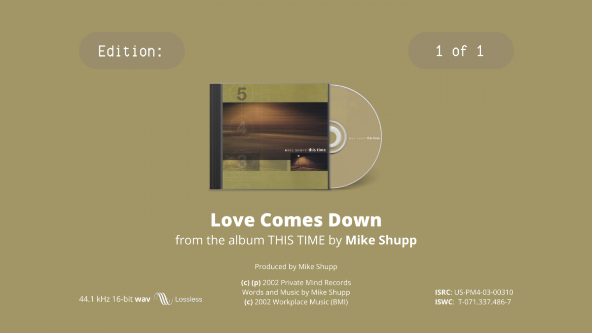 Mike Shupp "Love Comes Down" on OpenSea