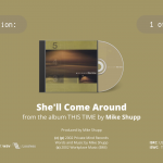 Mike Shupp "She'll Come Around" on OpenSea